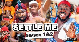 Settle Me Season 2 - Zubby Michael Movies